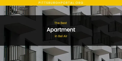 The Absolute Best Apartment in Bel Air