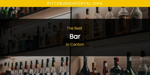 The Absolute Best Bar in Canton