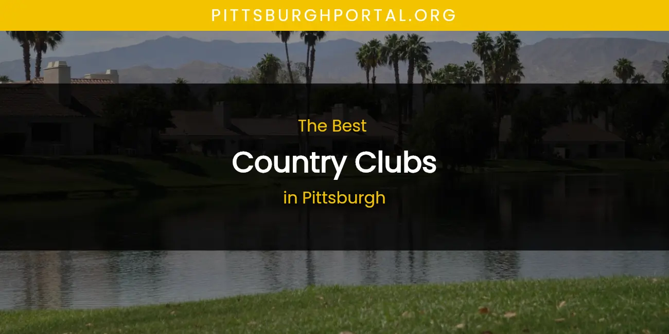 Pittsburgh's Best Country Clubs featured