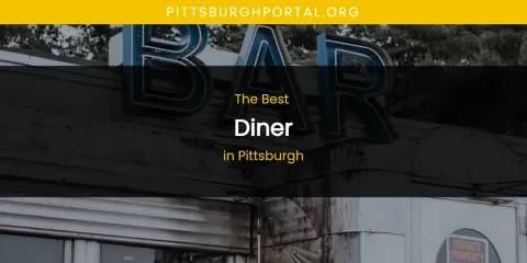 Pittsburgh's Best Diner