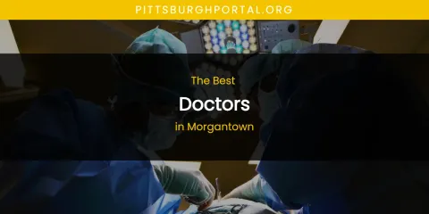 Morgantown's Best Doctors