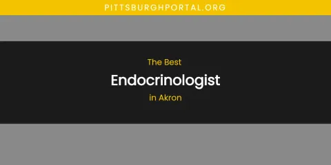 The Absolute Best Endocrinologist in Akron