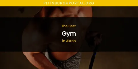 Akron's Best Gym Spots