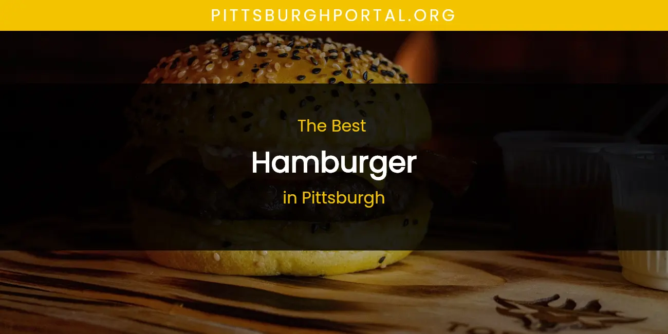 Pittsburgh's Best Hamburger featured