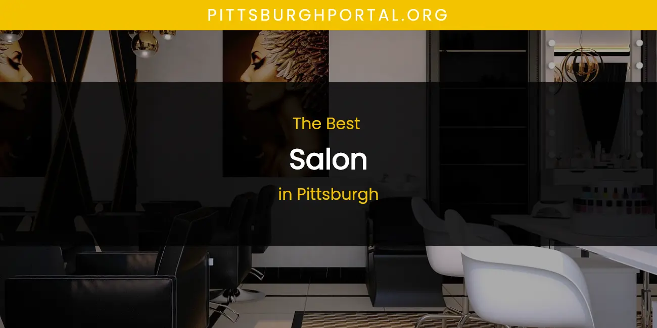 Pittsburgh's Best Salon featured