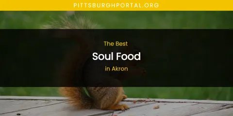 The Absolute Best Soul Food in Akron