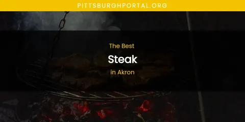 The Absolute Best Steak in Akron