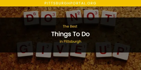 Pittsburgh's Best Things to Do