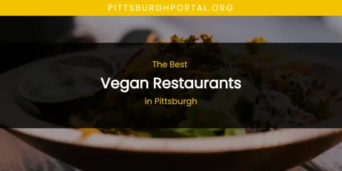 Pittsburgh's Best Vegan Restaurants