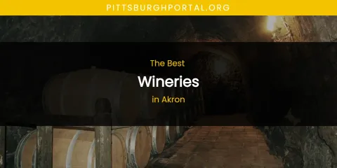 Best Wineries in Akron: Ultimate Guide